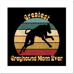 Greatest Greyhound Mom Posters and Art